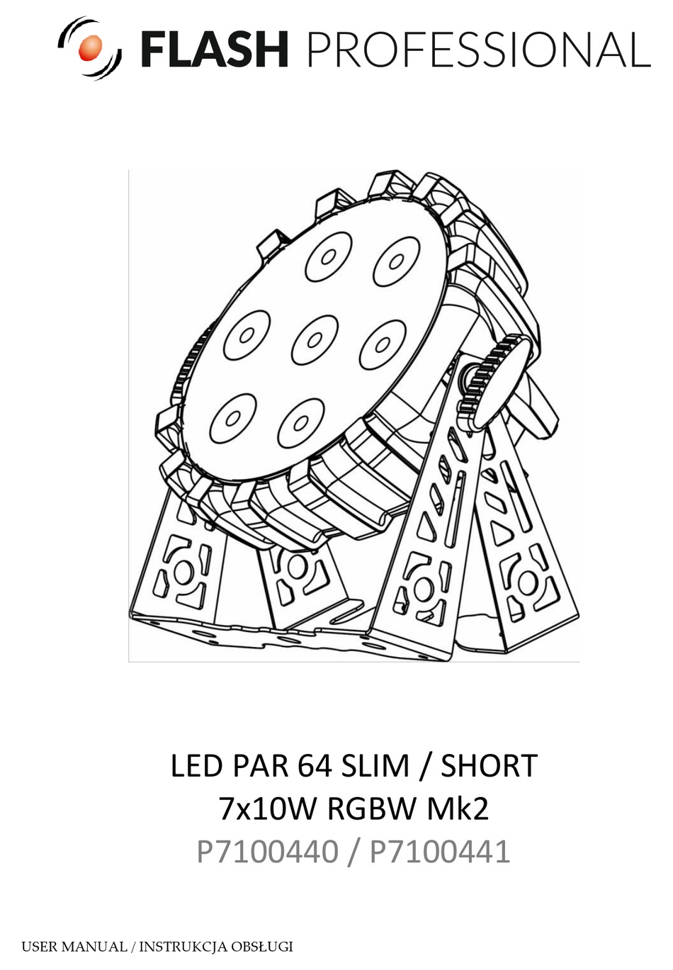FLASH PROFESSIONAL LED PAR 64 SLIM 7X10W RGBW MK2 USER MANUAL Pdf