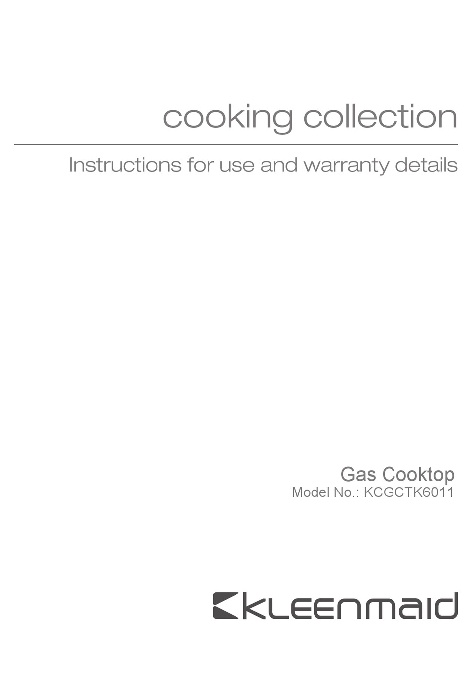 KLEENMAID KCGCTK6011 INSTRUCTIONS FOR USE AND WARRANTY DETAILS Pdf