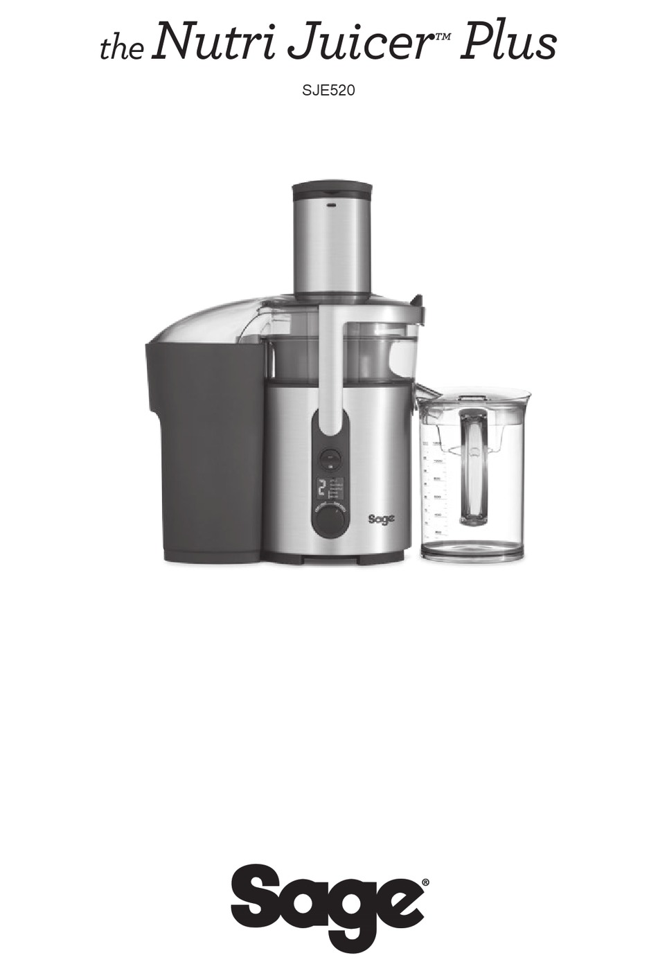 SAGE NUTRI JUICER PLUS SJE520 INSTRUCTIONS MANUAL Pdf Download ManualsLib