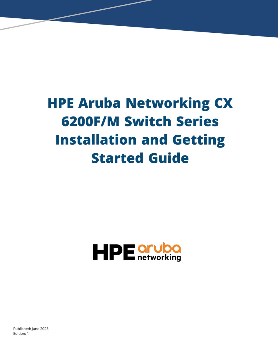 HPE ARUBA NETWORKING CX 6200 SERIES INSTALLATION AND GETTING STARTED