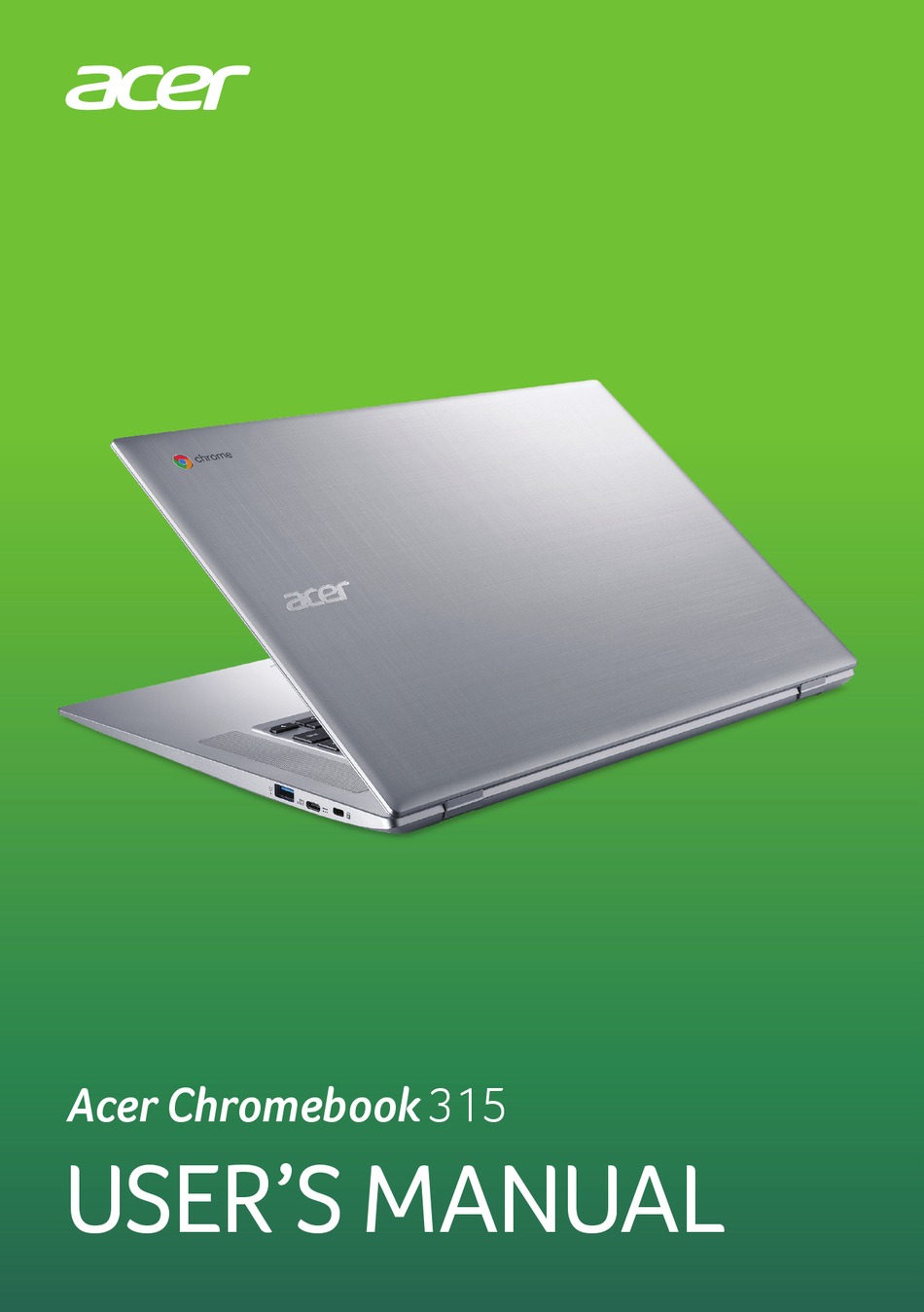 ACER CHROMEBOOK 315 USER MANUAL Pdf Download ManualsLib