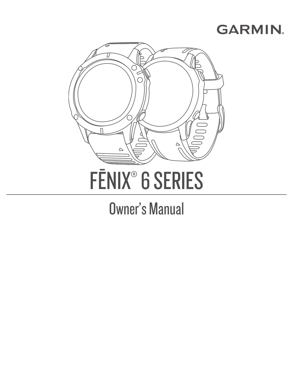 GARMIN FENIX 6 SERIES OWNER'S MANUAL Pdf Download ManualsLib