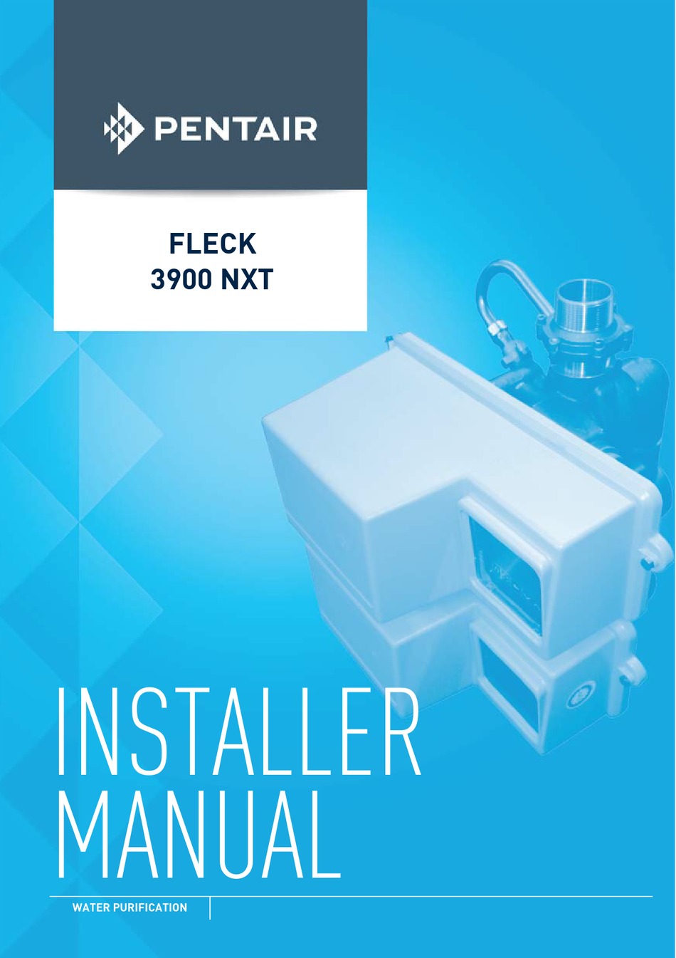PENTAIR FLECK 3900 NXT INSTALLER MANUAL Pdf Download ManualsLib