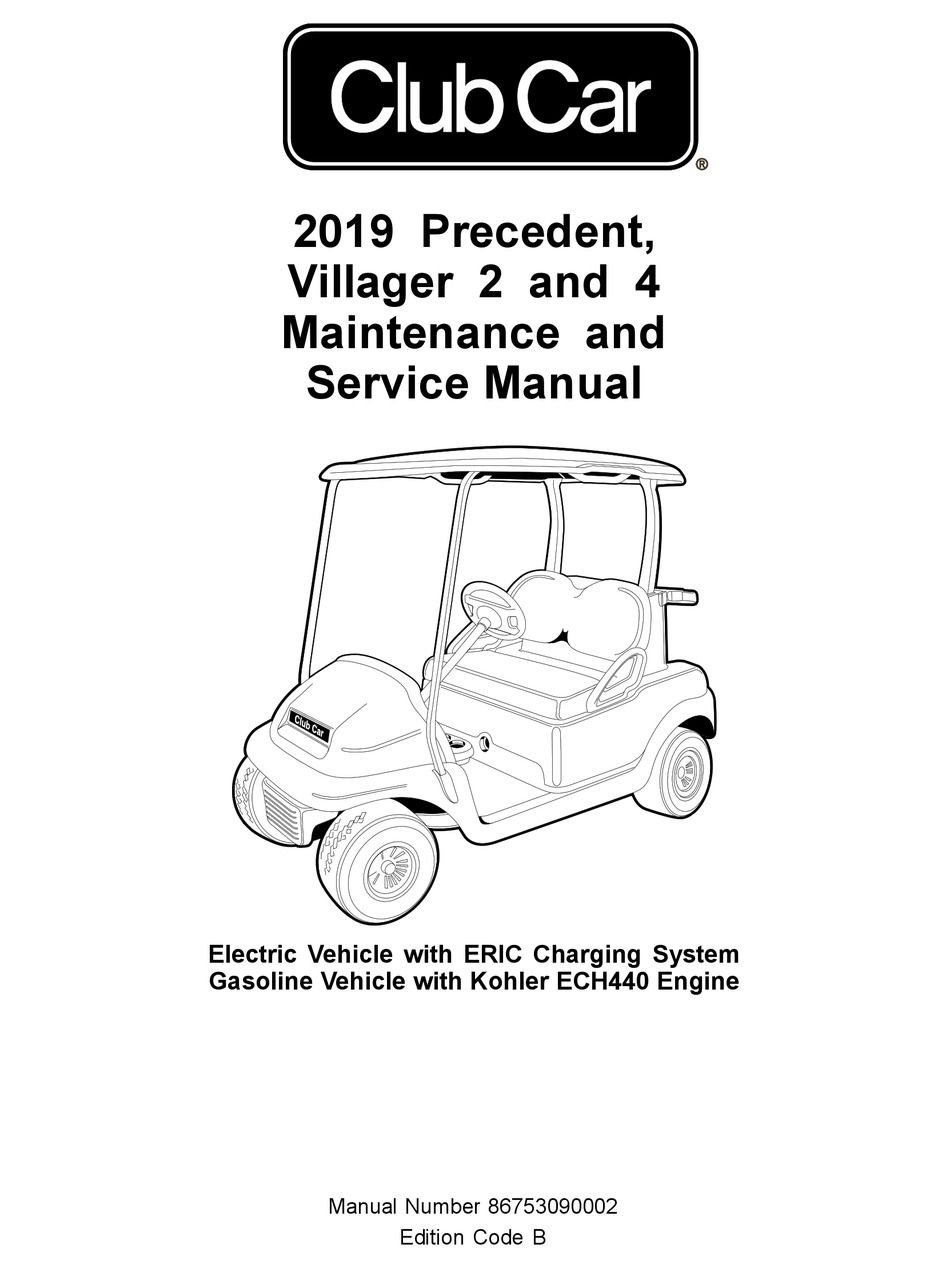 CLUB CAR PRECEDENT VILLAGER 2 2019 MAINTENANCE AND SERVICE MANUAL Pdf ...