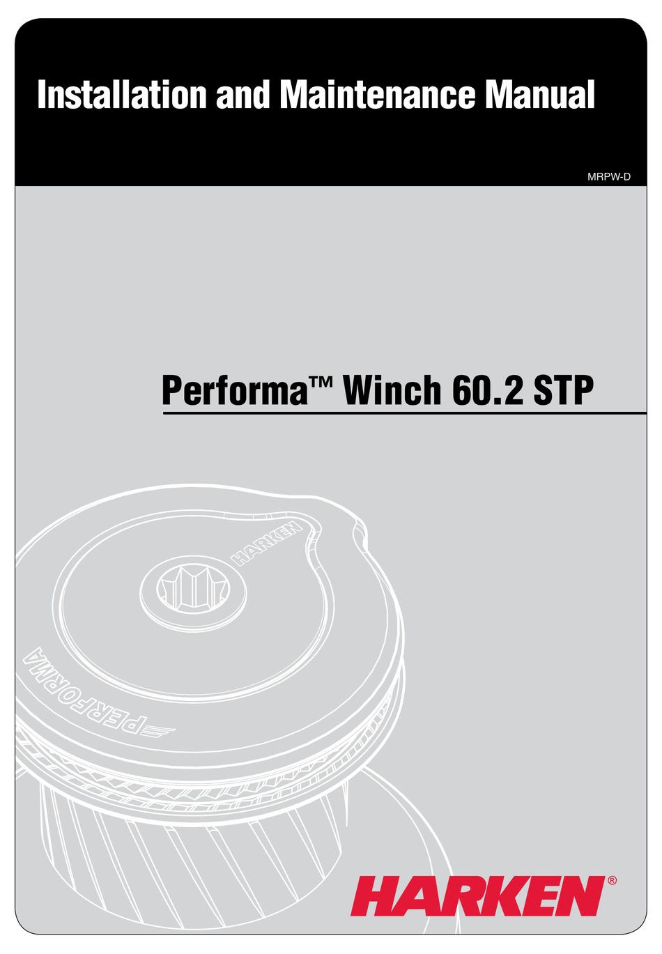 HARKEN PERFORMA WINCH 60.2 STP INSTALLATION AND MAINTENANCE MANUAL Pdf