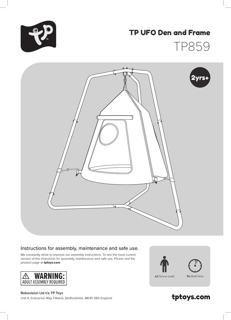 TP UFO DEN AND FRAME INSTRUCTIONS FOR ASSEMBLY, MAINTENANCE AND SAFE
