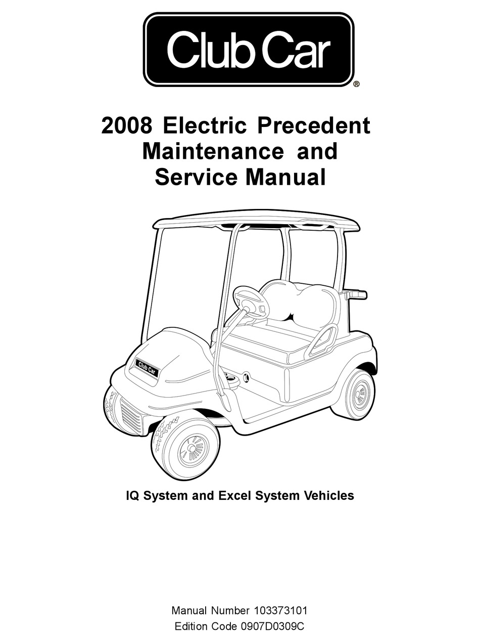 CLUB CAR ELECTRIC PRECEDENT 2008 MAINTENANCE AND SERVICE MANUAL Pdf ...