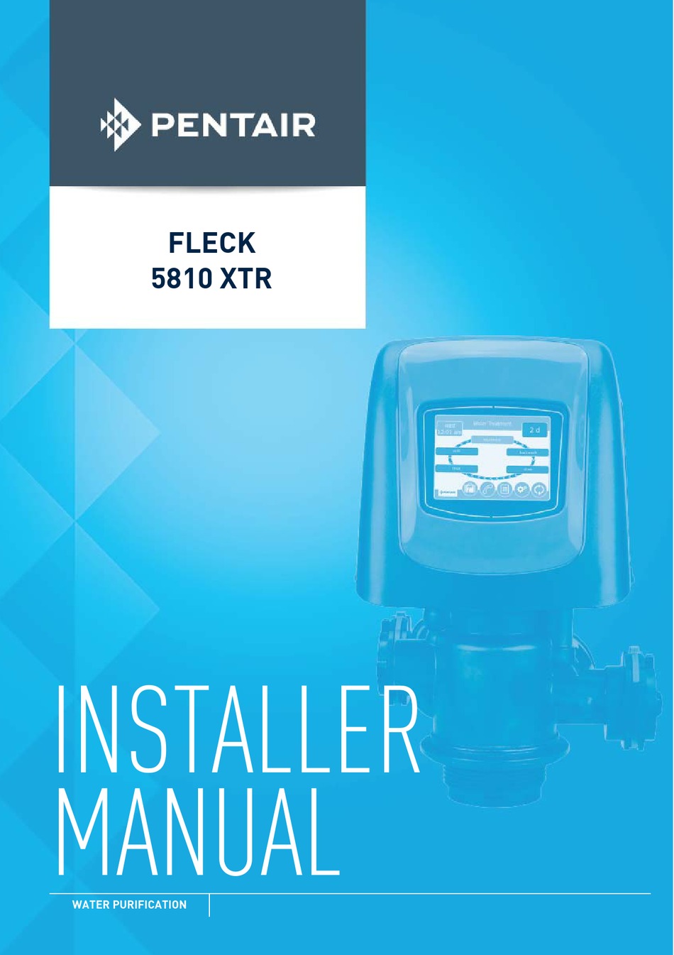 PENTAIR FLECK 5810 XTR INSTALLER MANUAL Pdf Download ManualsLib
