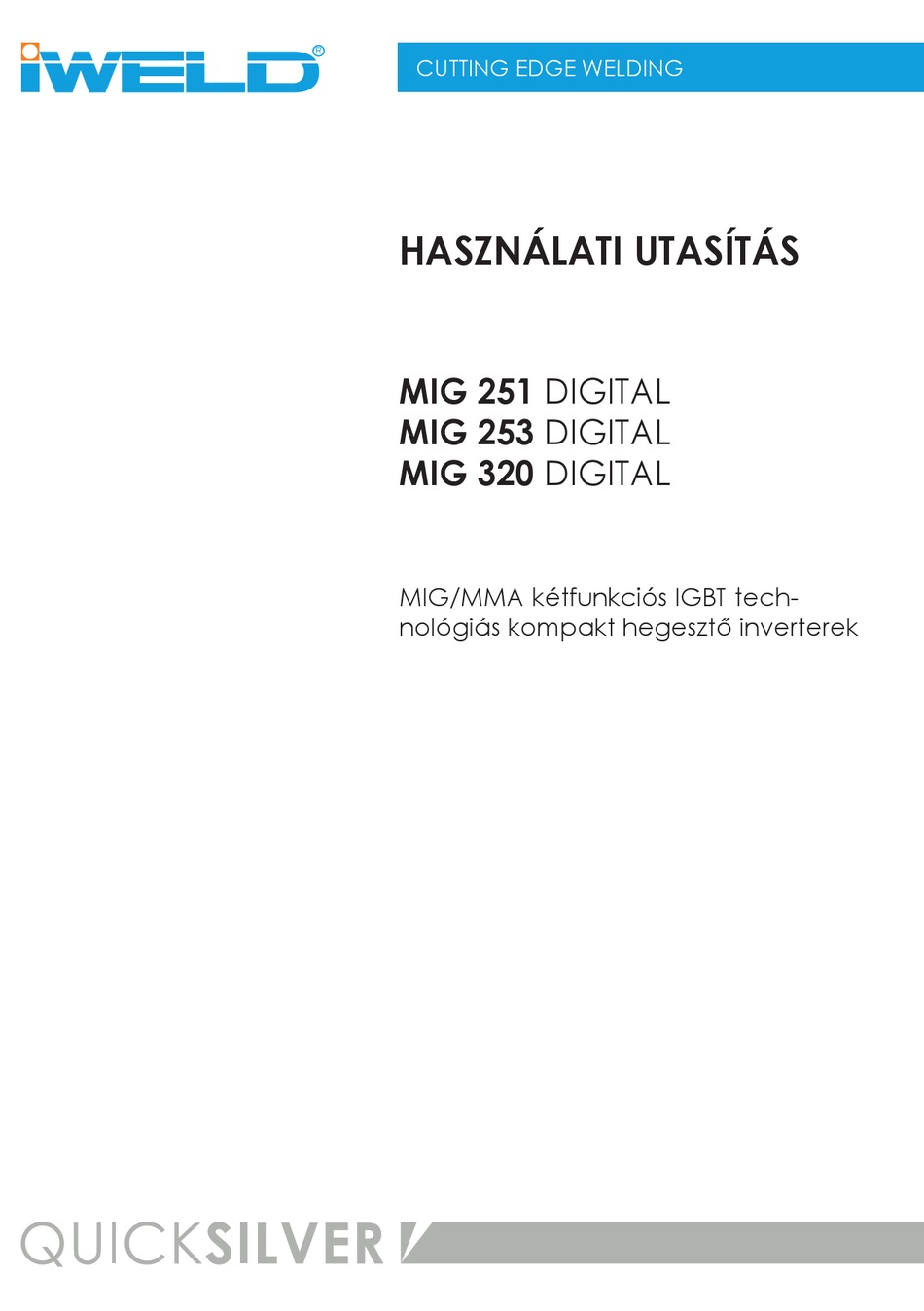 IWELD QUICKSILVER MIG 251 DIGITAL USER MANUAL Pdf Download ManualsLib