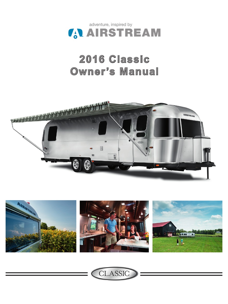AIRSTREAM CLASSIC 2016 OWNER