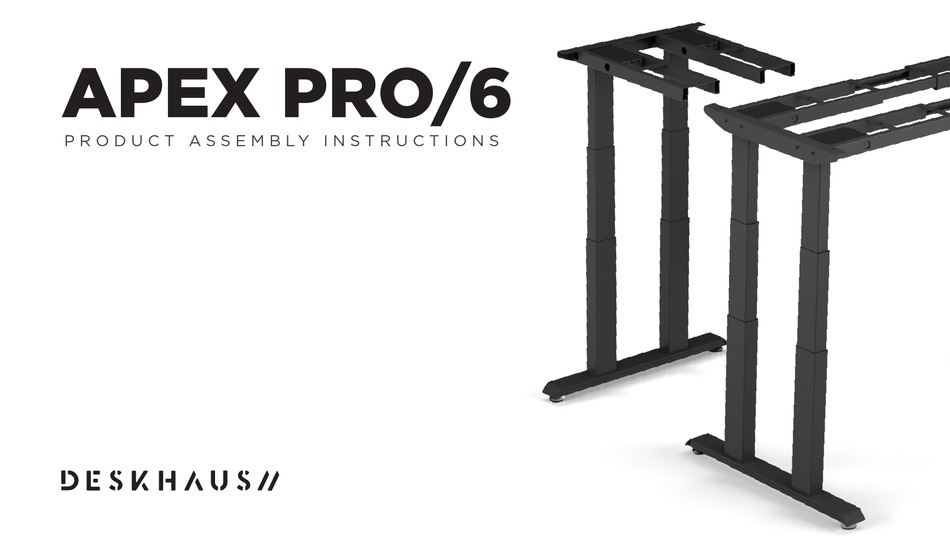 DESKHAUS APEX PRO/6 PRODUCT ASSEMBLY INSTRUCTIONS Pdf Download ManualsLib