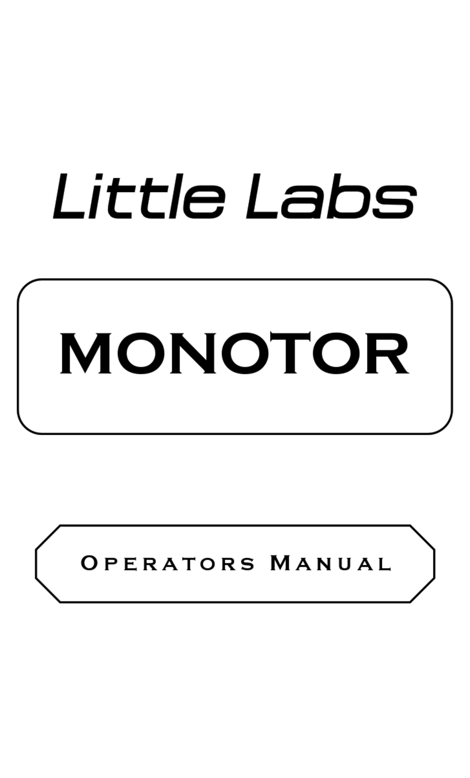 LITTLE LABS MONOTOR OPERATOR