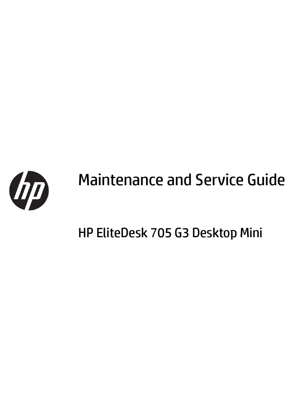 HP ELITEDESK 705 G3 DESKTOP MINI MAINTENANCE AND SERVICE MANUAL Pdf