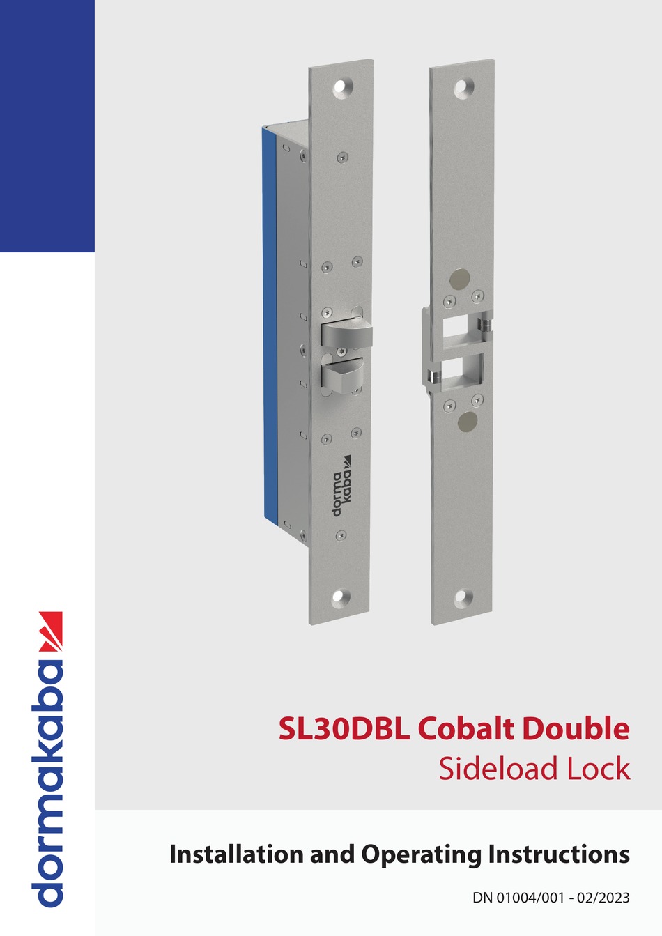 DORMAKABA SL30DBL COBALT DOUBLE INSTALLATION AND OPERATING INSTRUCTIONS