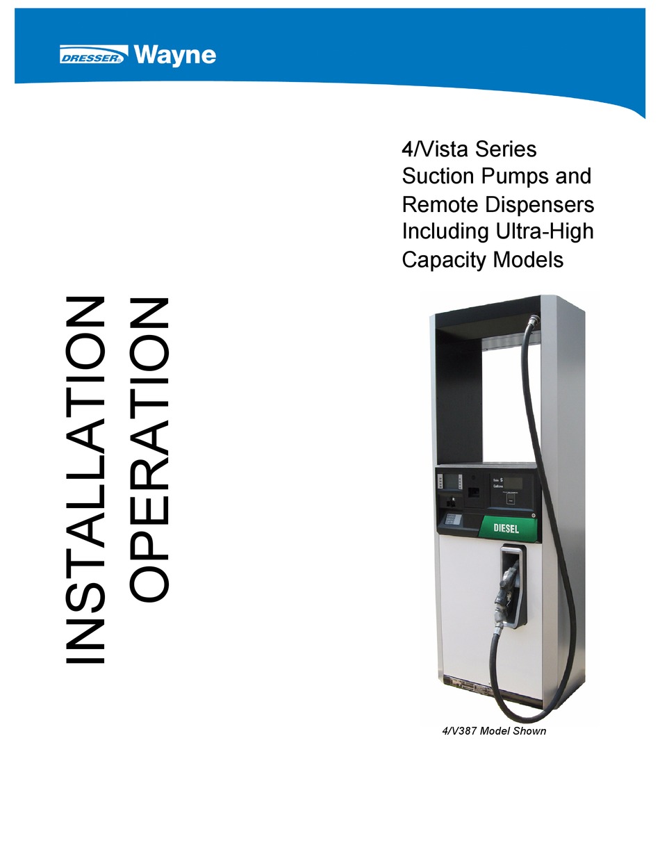 DRESSER WAYNE 4/VISTA SERIES INSTALLATION & OPERATION MANUAL Pdf