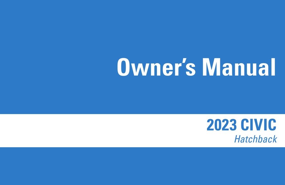HONDA CIVIC 2023 OWNER'S MANUAL Pdf Download ManualsLib
