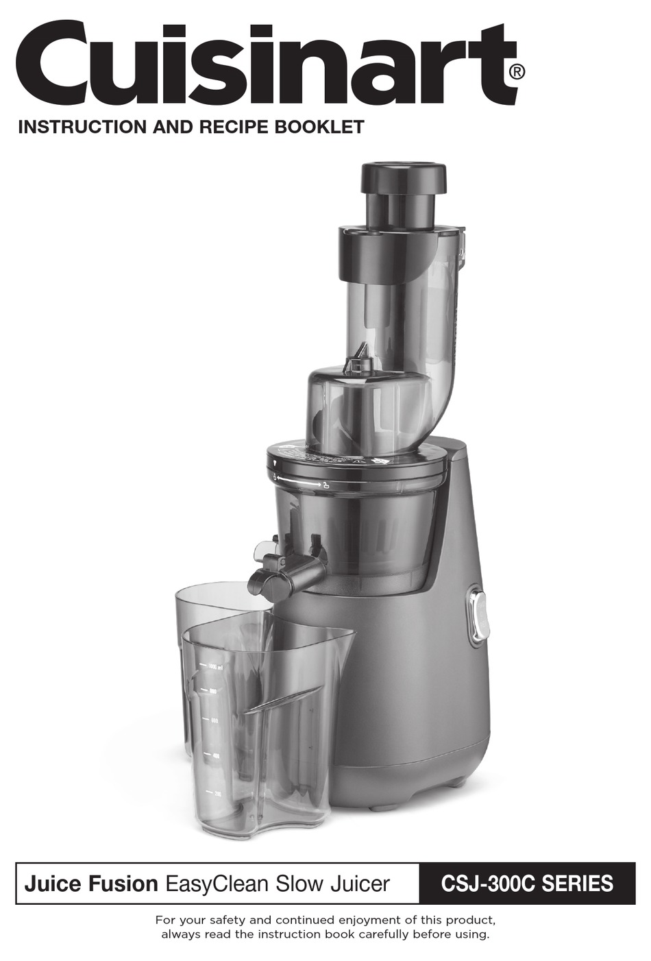 CUISINART JUICE FUSION EASYCLEAN CSJ300C SERIES INSTRUCTION AND RECIPE