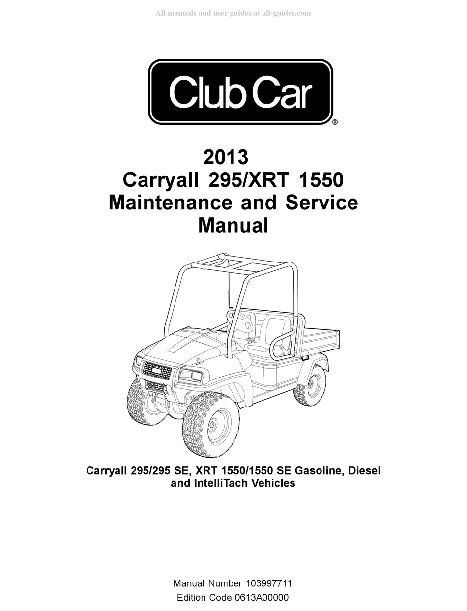 CLUB CAR CARRYALL 295 2013 MAINTENANCE AND SERVICE MANUAL Pdf Download ...