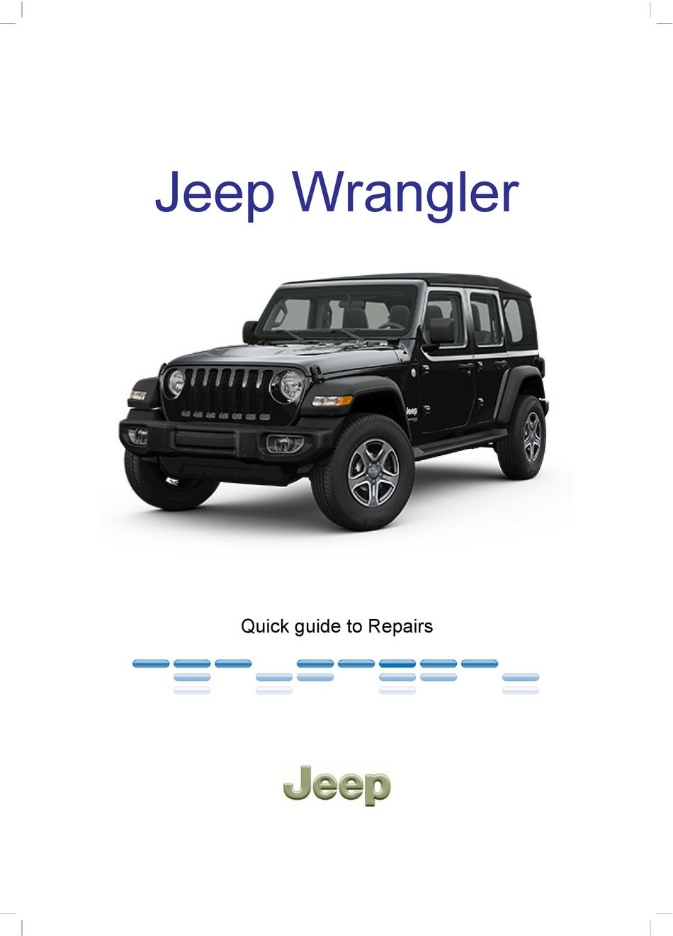 JEEP WRANGLER QUICK MANUAL TO REPAIRS Pdf Download ManualsLib