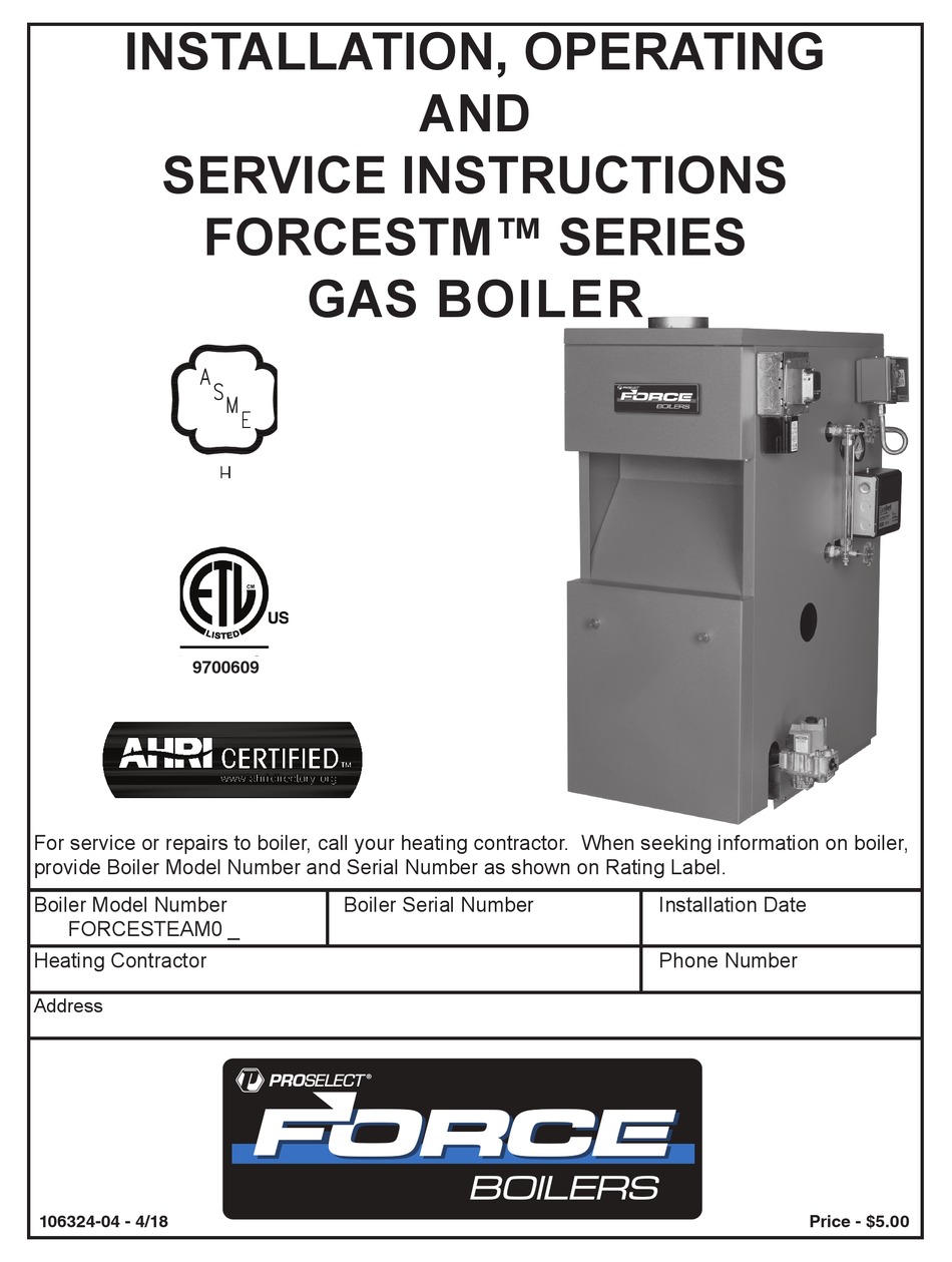 PROSELECT FORCESTM SERIES INSTALLATION, OPERATING AND SERVICE