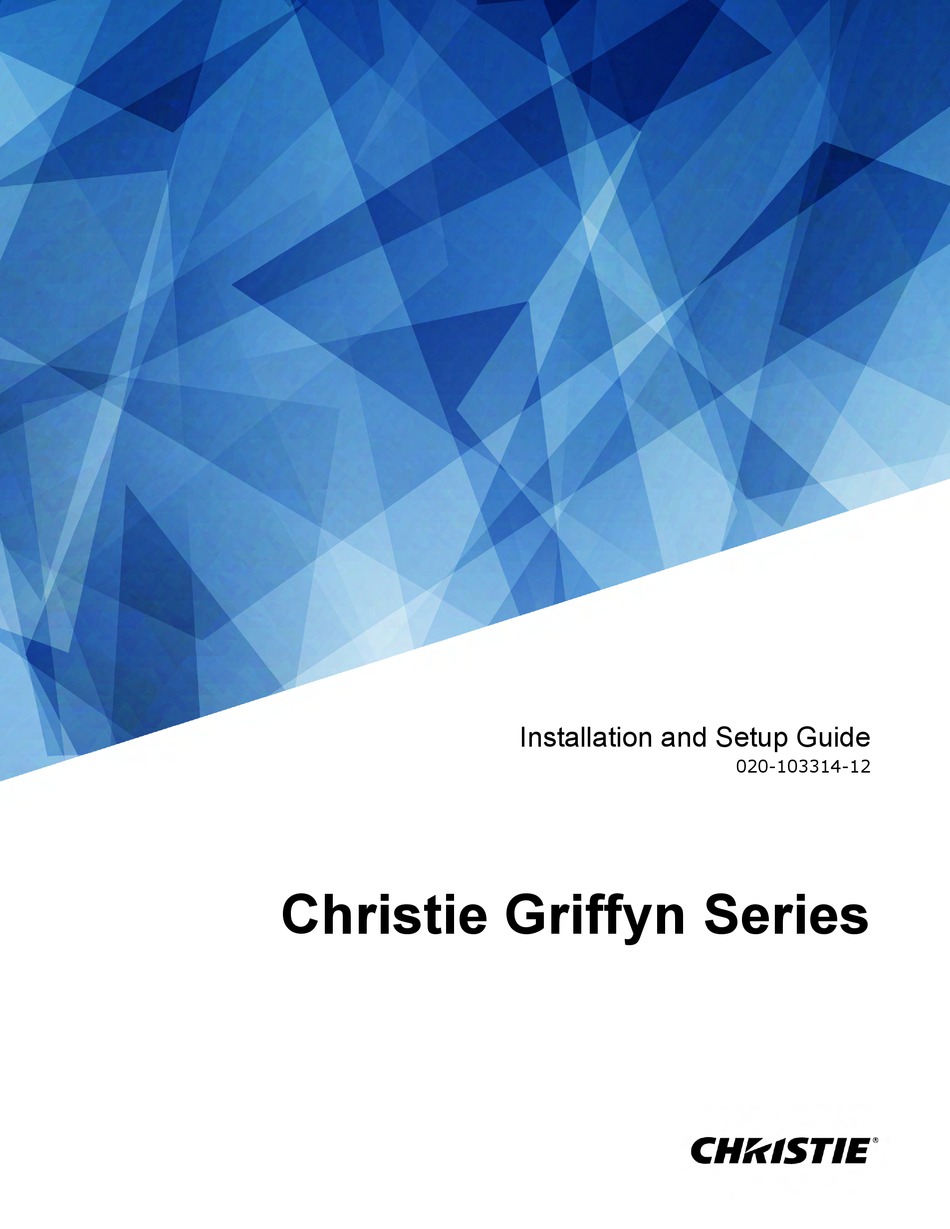CHRISTIE GRIFFYN SERIES INSTALLATION AND SETUP MANUAL Pdf Download