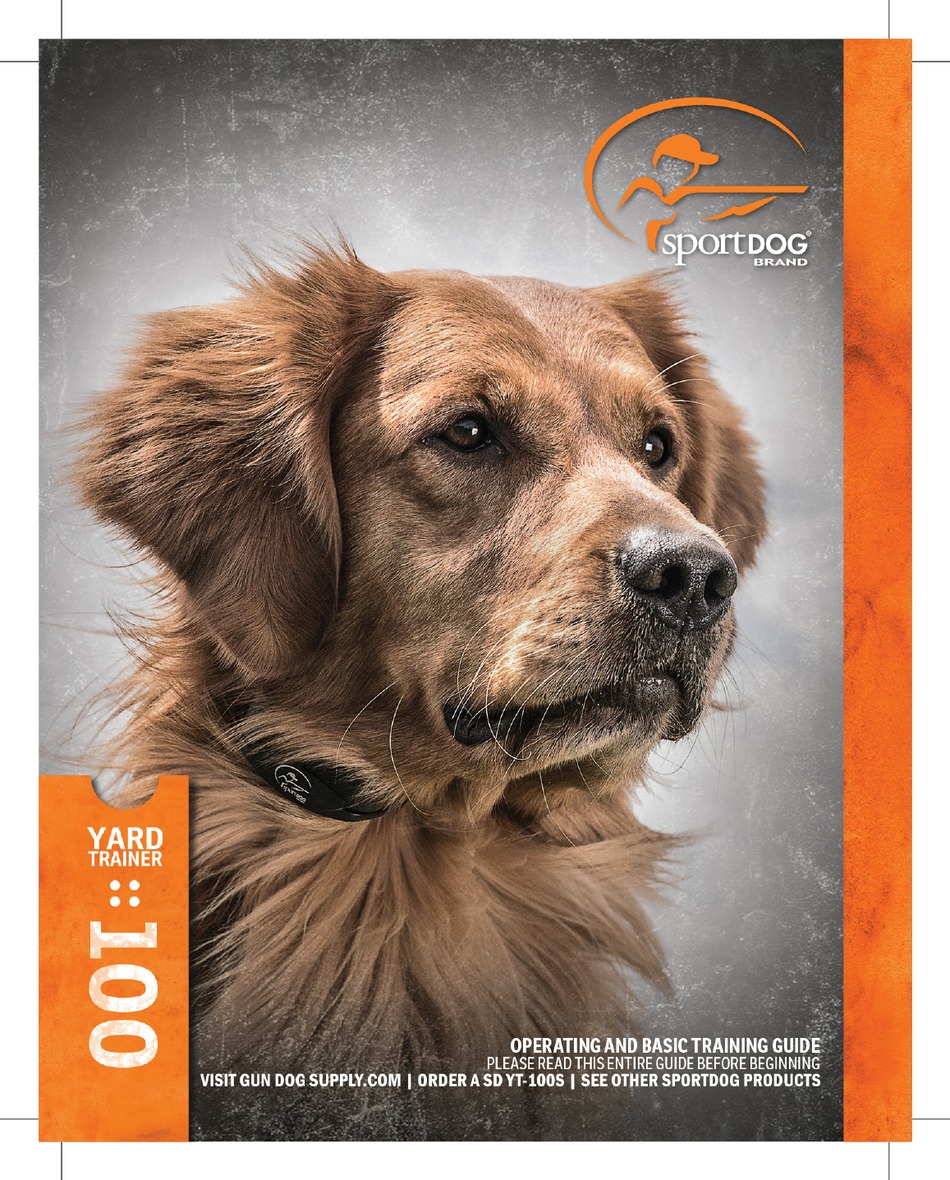 SPORTDOG YARD TRAINER 100 OPERATING AND BASIC TRAINING MANUAL Pdf