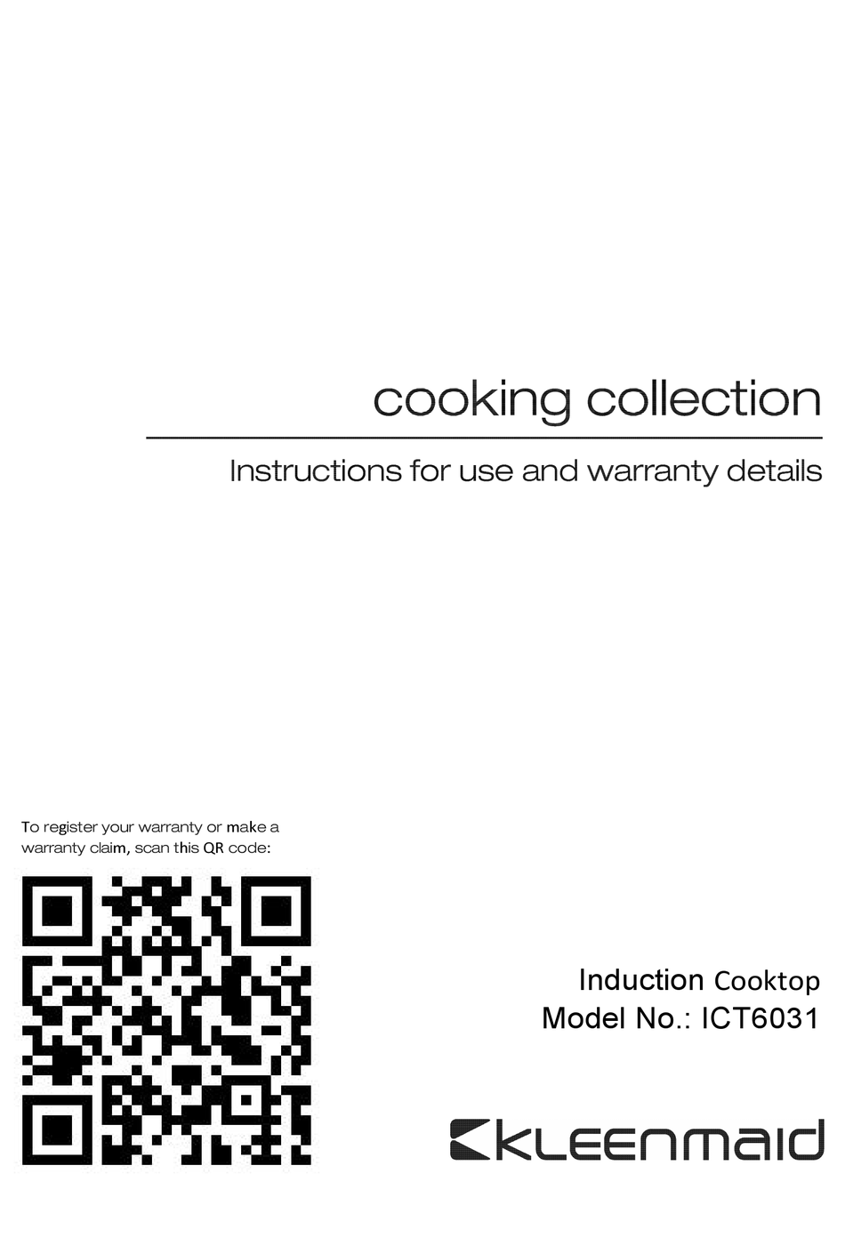 KLEENMAID COOKING ICT6031 INSTRUCTIONS FOR USE AND WARRANTY DETAILS Pdf