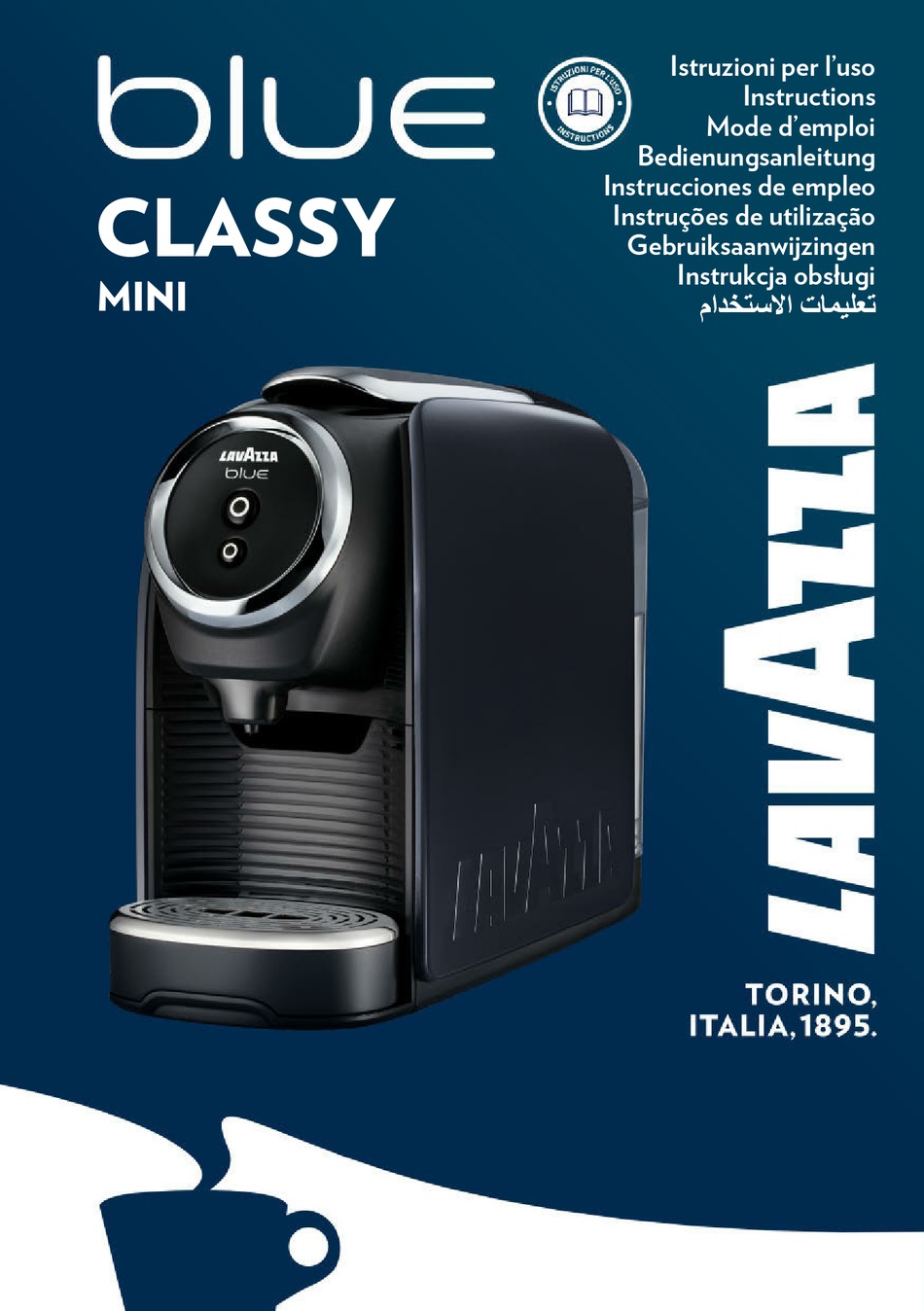LAVAZZA BLUE CLASSY MINI INSTRUCTIONS MANUAL Pdf Download ManualsLib