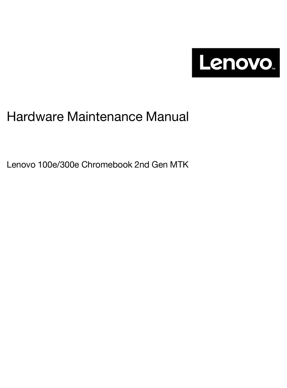 LENOVO CHROMEBOOK 100E 2ND GEN MTK HARDWARE MAINTENANCE MANUAL Pdf