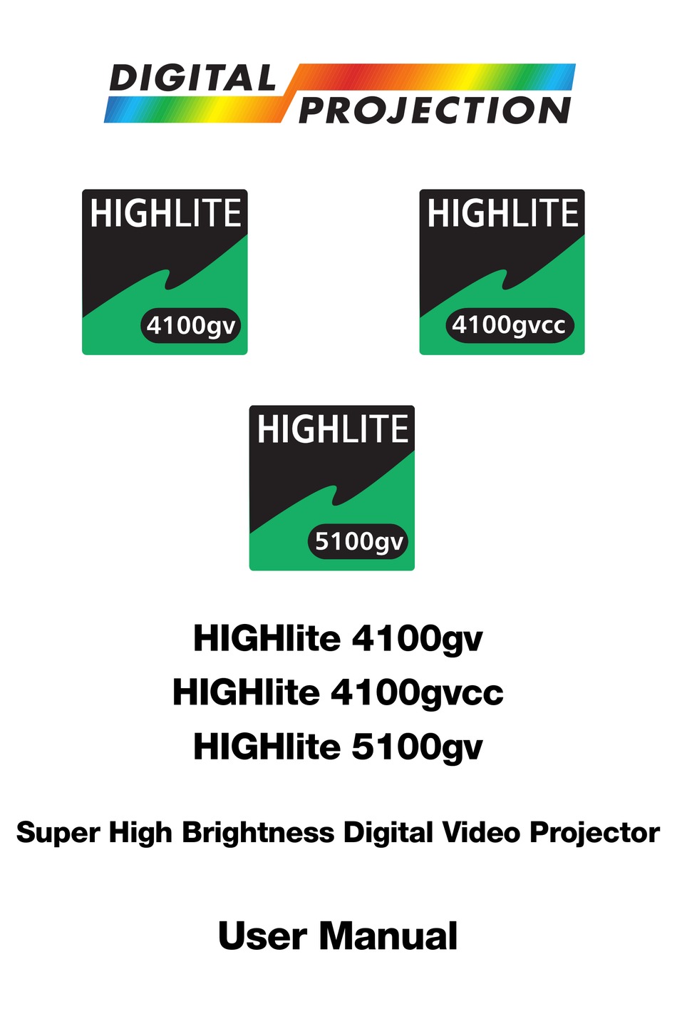 DIGITAL PROJECTION HIGHLITE 4100GV USER MANUAL Pdf Download ManualsLib