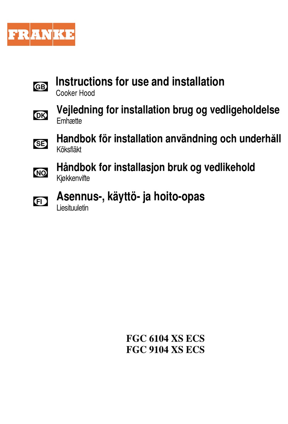 FRANKE FGC 6104 XS ECS INSTRUCTIONS FOR USE AND INSTALLATION Pdf