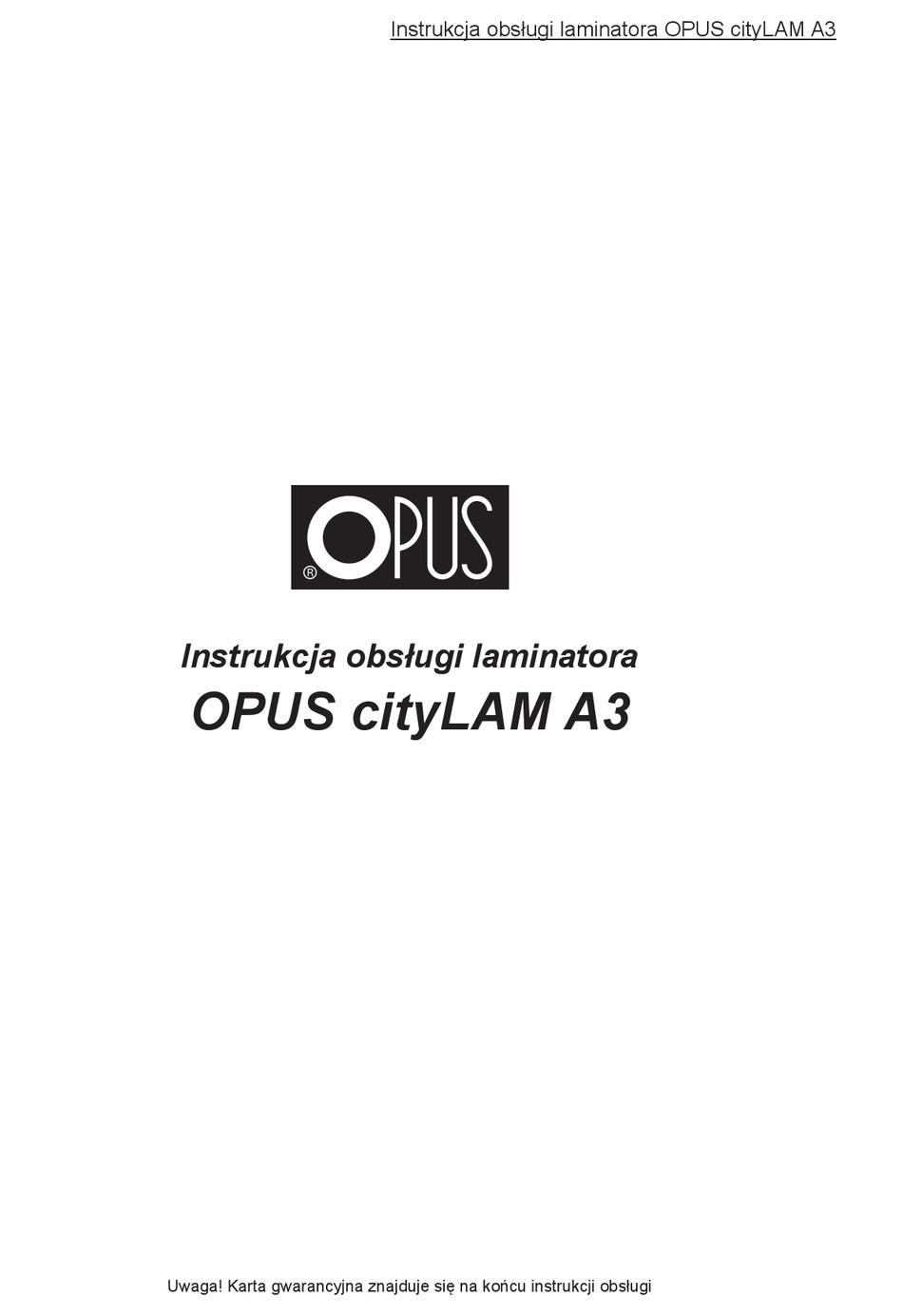 OPUS CITYLAM A3 USER MANUAL Pdf Download ManualsLib