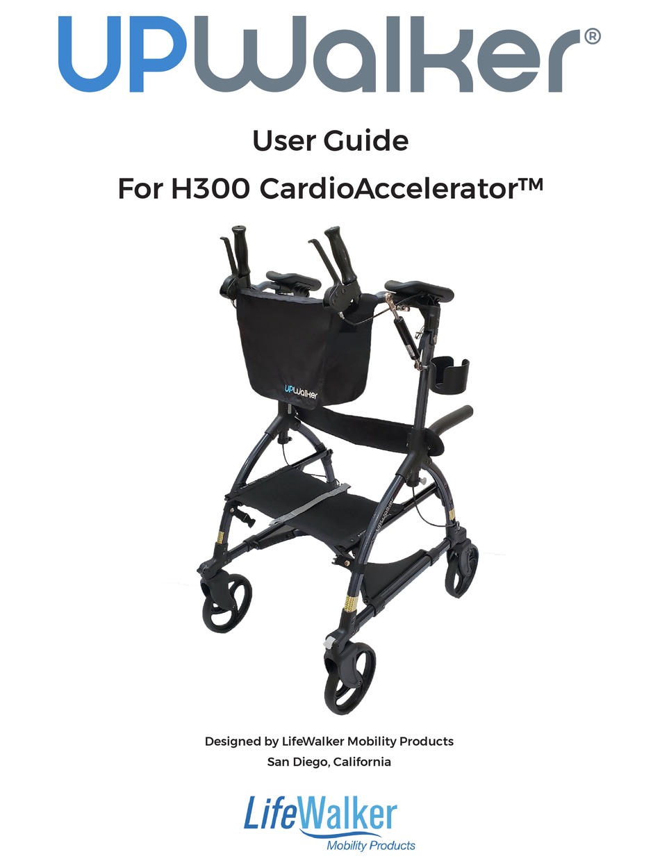 LIFEWALKER MOBILITY PRODUCTS UPWALKER CARDIOACCELERATOR H300 USER