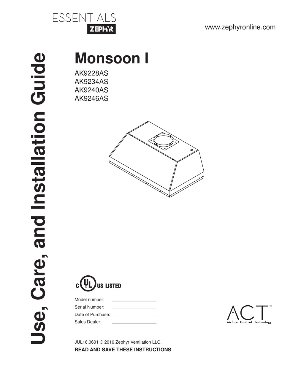 ZEPHYR ESSENTIALS MONSOON I AK9240AS USE, CARE AND INSTALLATION MANUAL