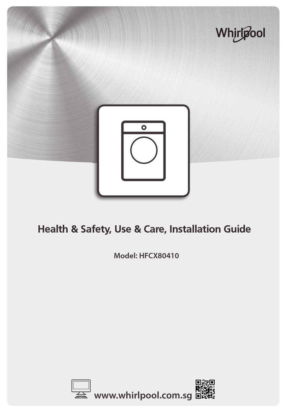WHIRLPOOL HFCX80410 HEALTH & SAFETY, USE & CARE, INSTALLATION MANUAL