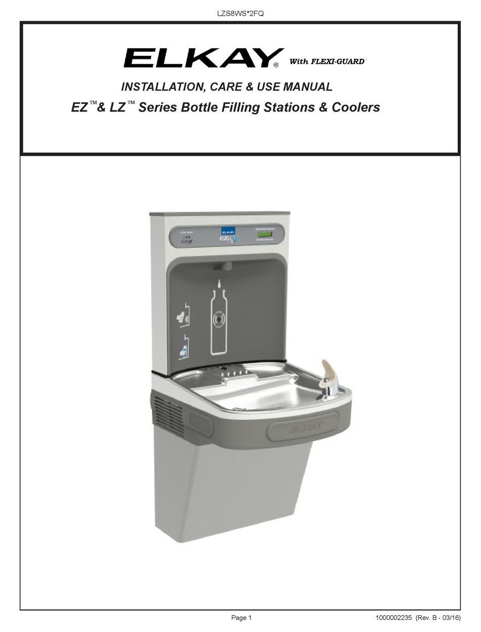 ELKAY LZS8WS 2FQ SERIES INSTALLATION, CARE & USE MANUAL Pdf Download