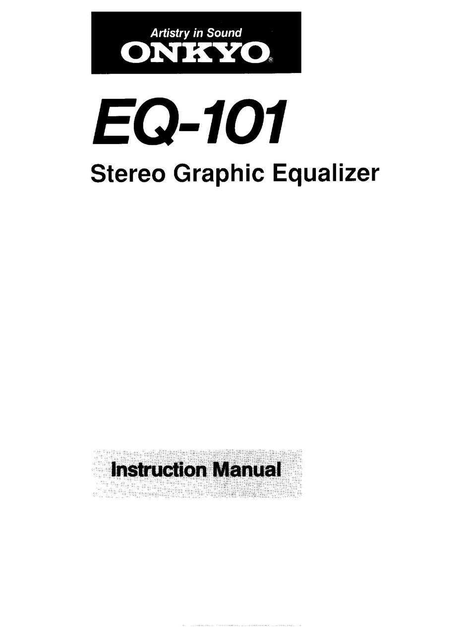 ONKYO EQ101 INSTRUCTION MANUAL Pdf Download ManualsLib