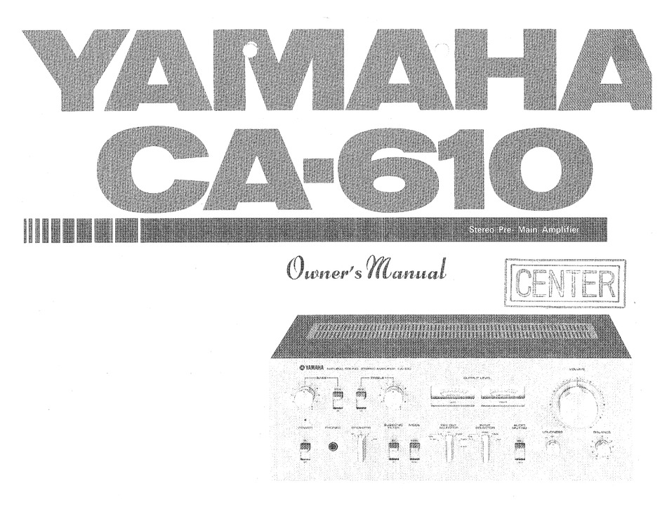 YAMAHA CA-610 OWNER'S MANUAL Pdf Download | ManualsLib