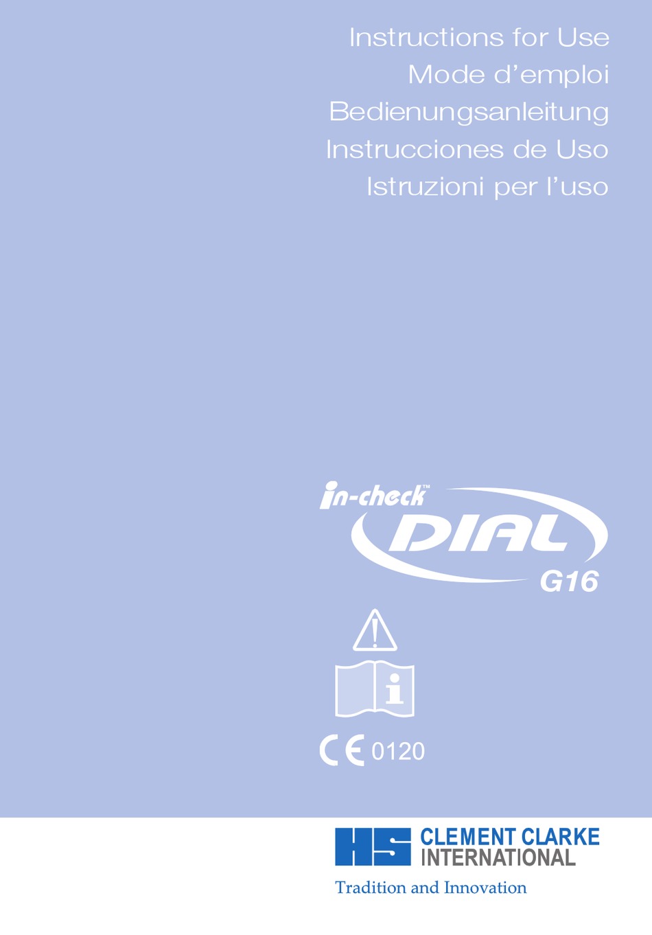 CLEMENT CLARKE INTERNATIONAL IN-CHECK DIAL G16 INSTRUCTIONS FOR USE ...
