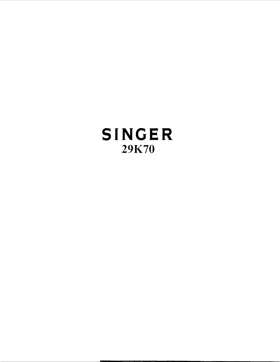 Singer 29K70 Sewing Machine Instruction and Parts Manual