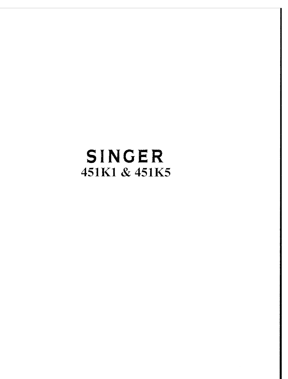 SINGER 451K1 INSTRUCTIONS FOR USING MANUAL Pdf Download | ManualsLib