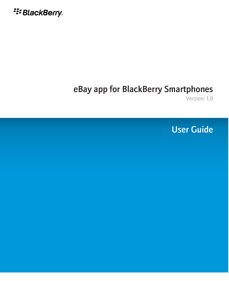 BLACKBERRY EBAY APP FOR SMARTPHONES V1.0 USER MANUAL Pdf Download