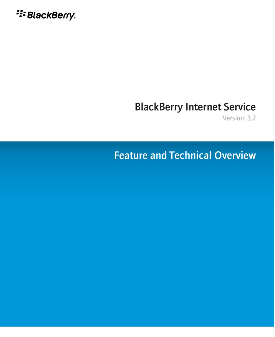 BLACKBERRY SERVICE FEATURE AND TECHNICAL OVERVIEW V3.2