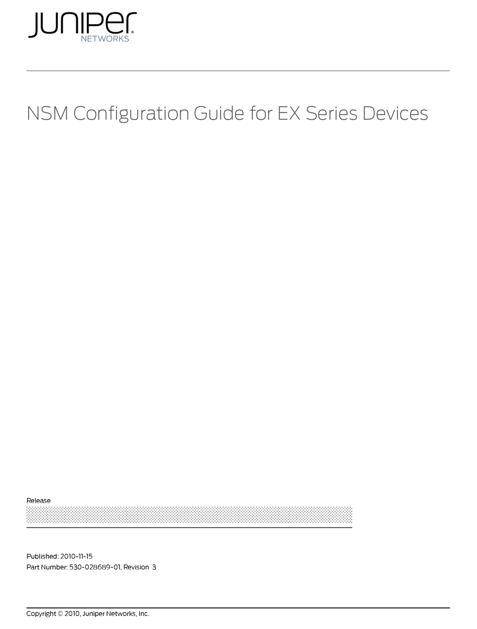 JUNIPER NETWORK AND SECURITY MANAGER NSM CONFIGURATION GUIDE FOR EX