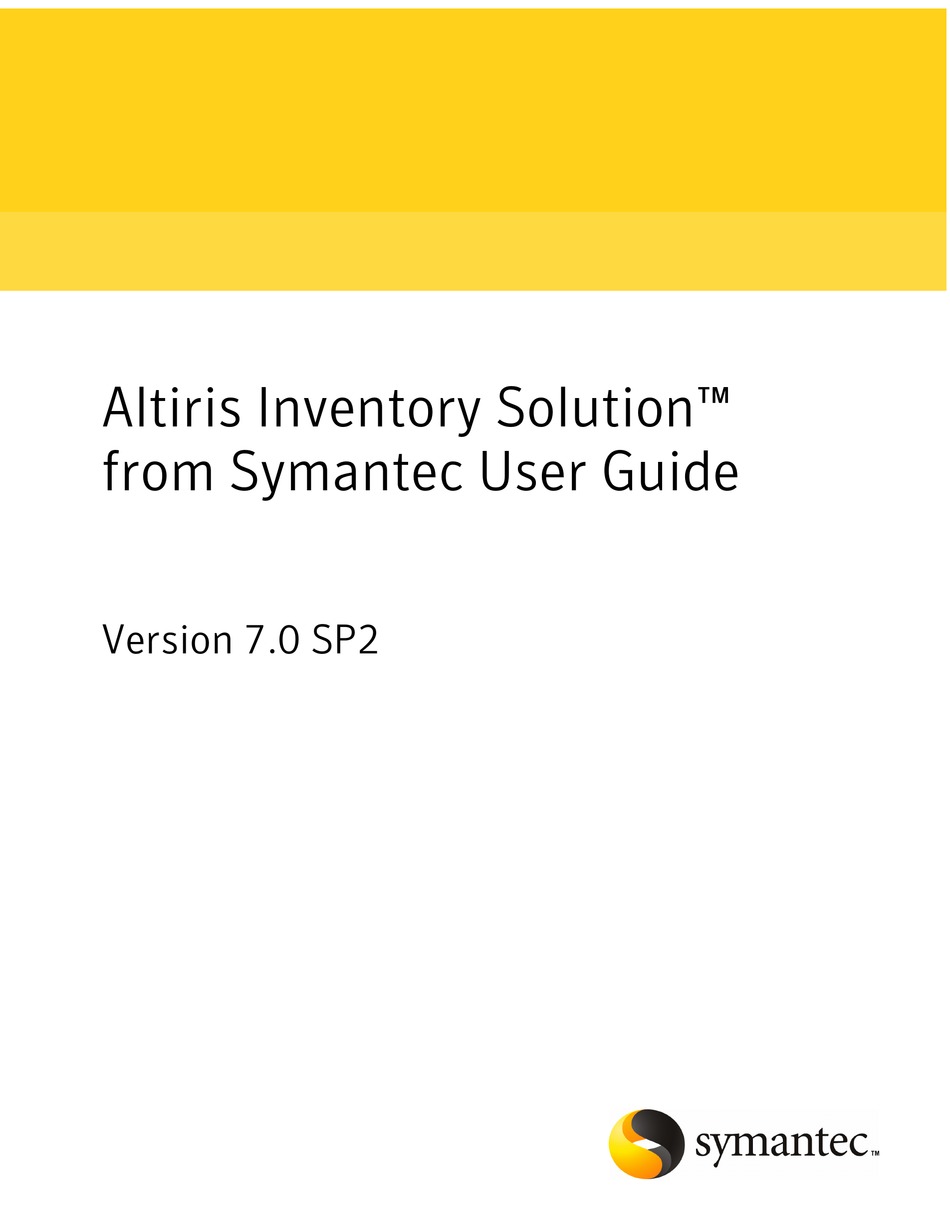 SYMANTEC ALTIRIS INVENTORY SOLUTION 7.0 SP2 V1.0 MANUAL Pdf Download