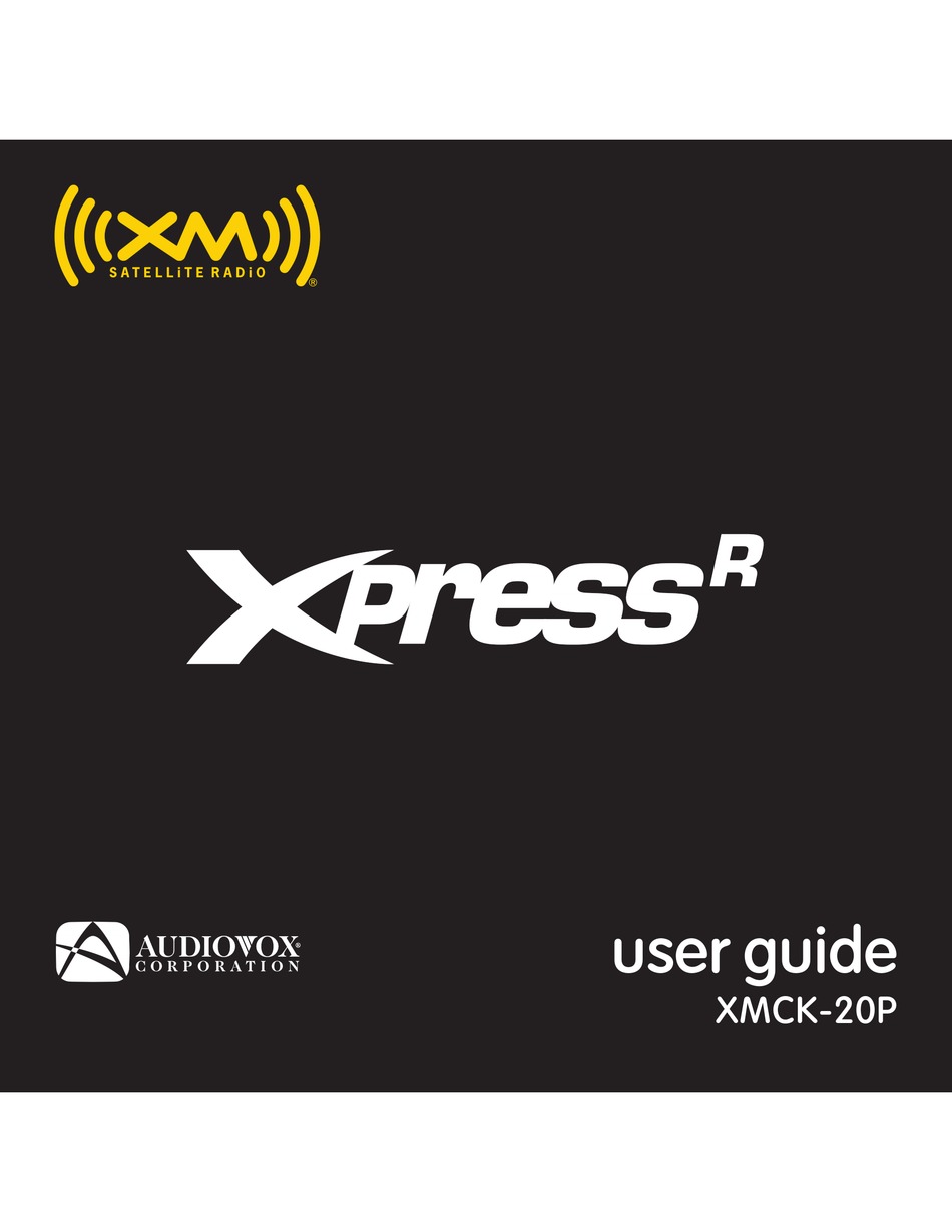 XM SATELLITE RADIO XMCK20P XPRESSR XM RADIO TUNER USER MANUAL Pdf