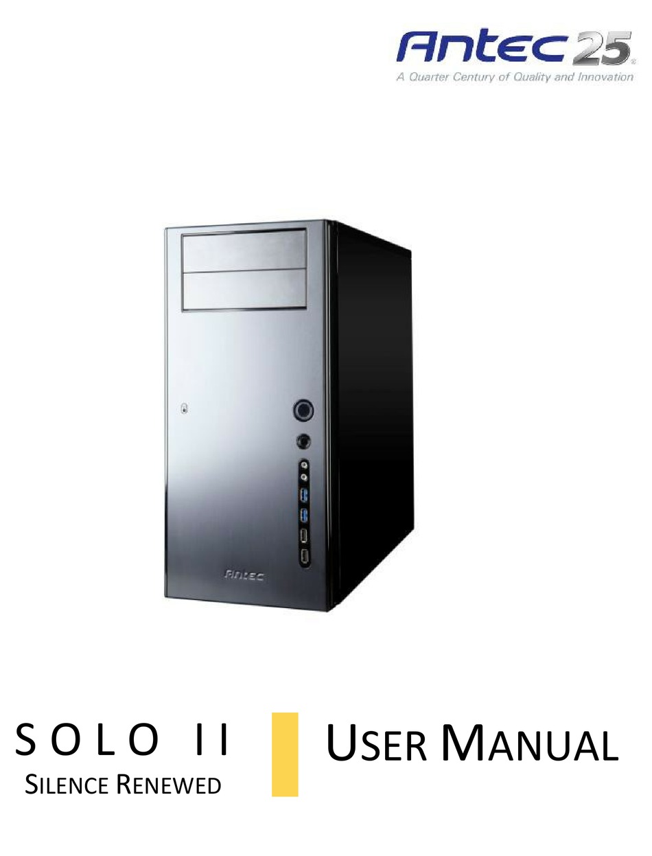 Antec Solo Ii User Manual Pdf Download Manualslib