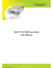 Accusys RAID Controller ACS-77100 User Manual