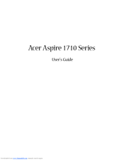 Acer Aspire 1710 Series User Manual