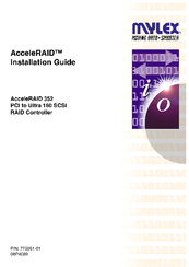 Mylex AcceleRAIDTM 352 PCI to Ultra 160 SCSI RAID Controller AcceleRAID 352 Installation Manual